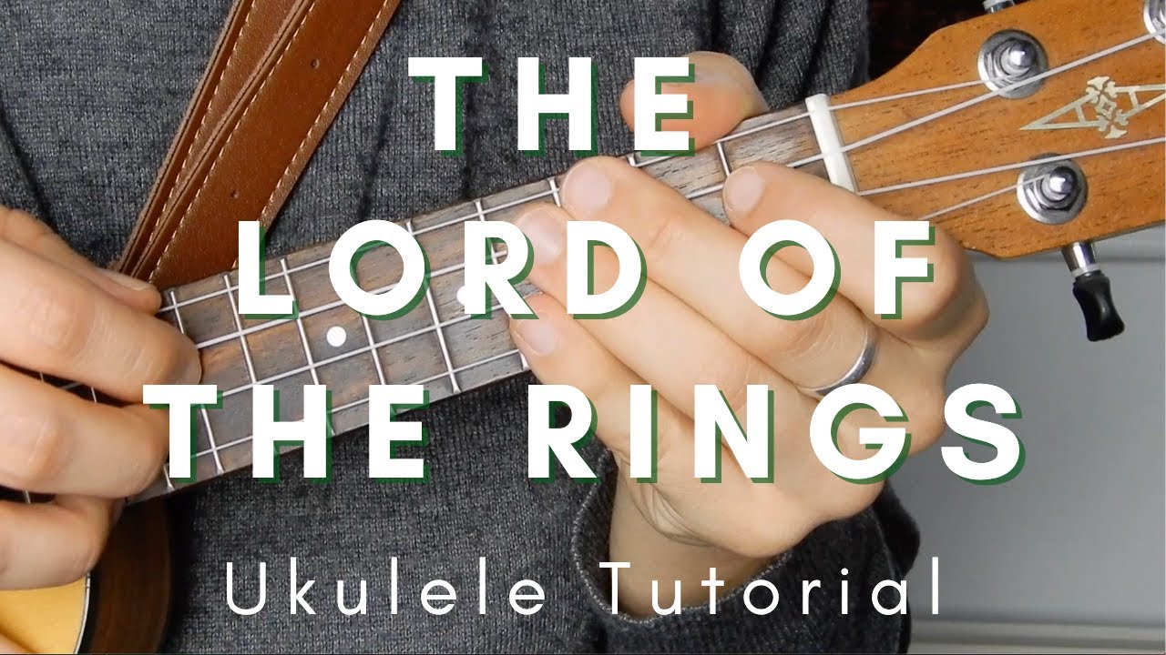 Ukulele Tutorial Howard Shore - The Lord Of The Rings Theme