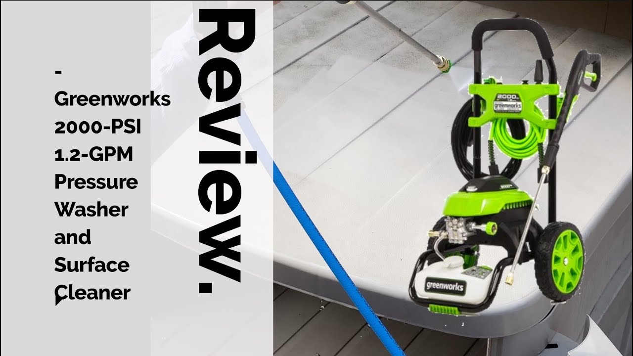 Greenworks 2000-PSI 1.2-GPM Cold Water Electric Pressure Washer Review