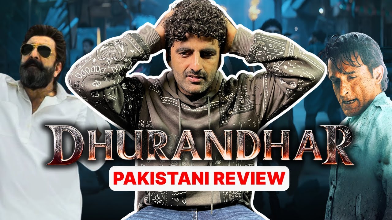 Dhurandhar Movie Pakistani Review - Honest Review - Celebrity Screen