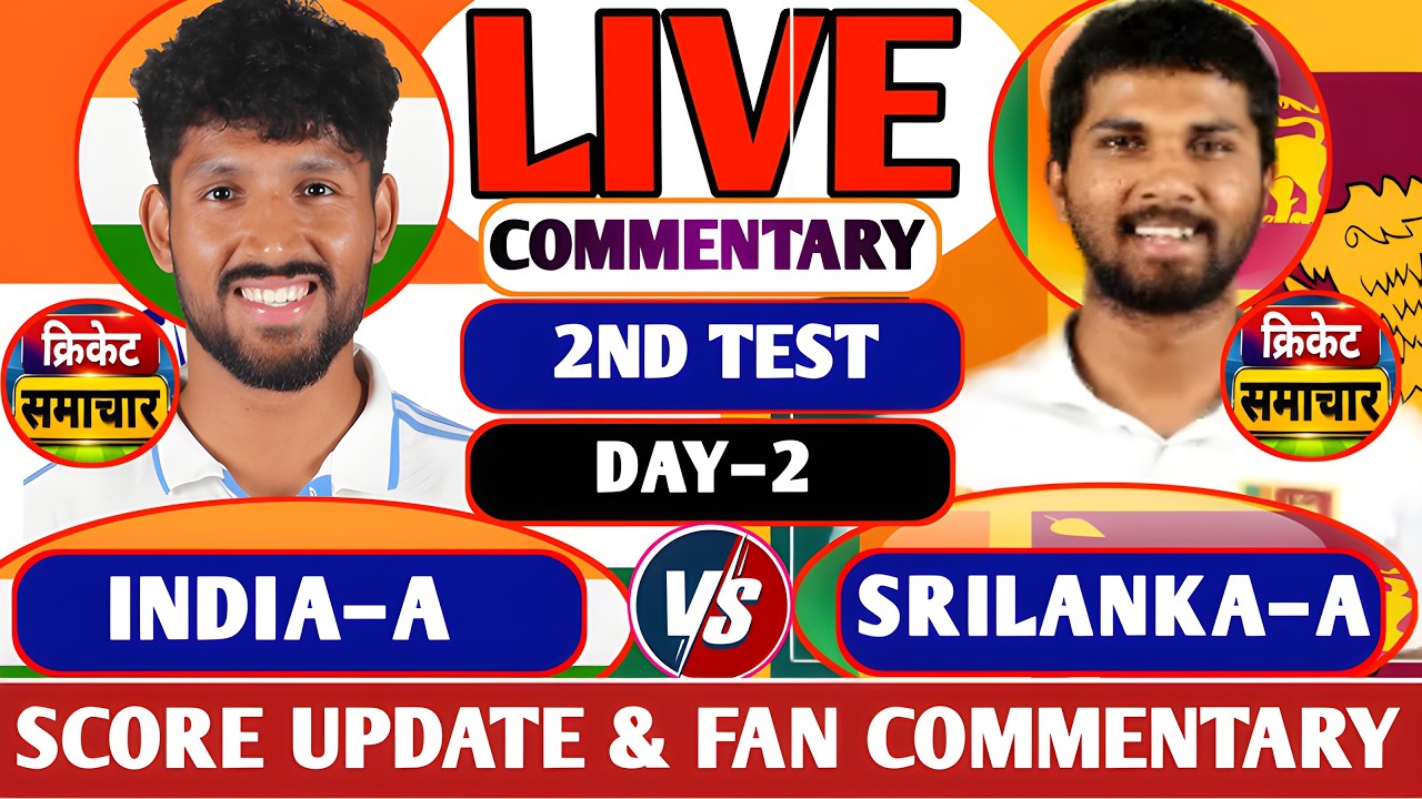 SRILANKA A vs INDIA A, 2nd Unofficial Test, India A tour of Sri Lanka 2026-Score UPDATE & COMMENTARY