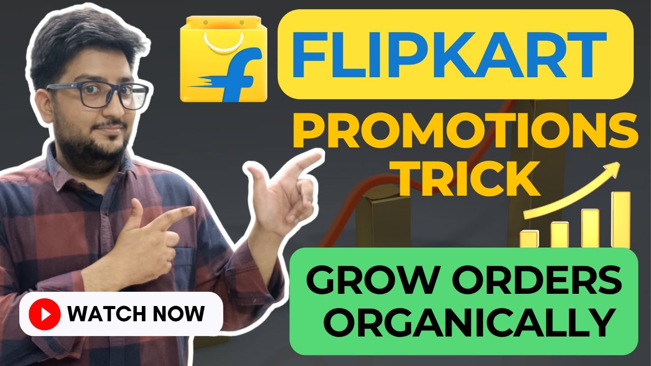 Flipkart Organic Growth HACK: The Promotion Trick to Skyrocket Organic Orders (2025 Guide)