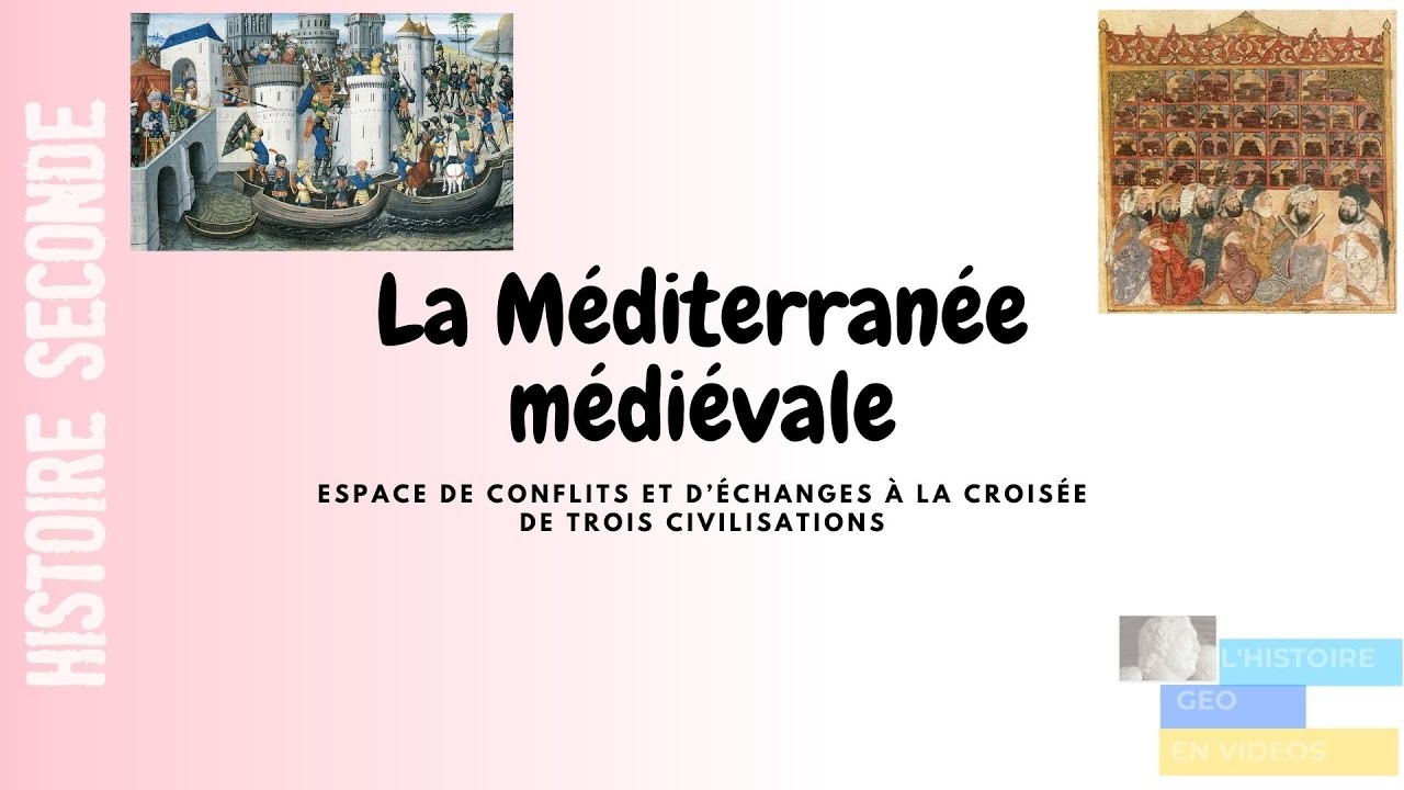SECONDE : La M&eacute;diterran&eacute;e m&eacute;di&eacute;vale, espace d'&eacute;changes et de conflits