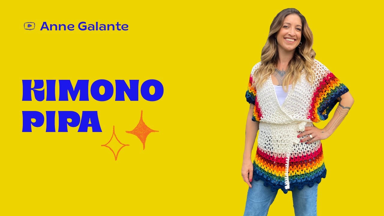 Kimono de crochê PASSO A PASSO | Kimono Pipa | Anne Galante