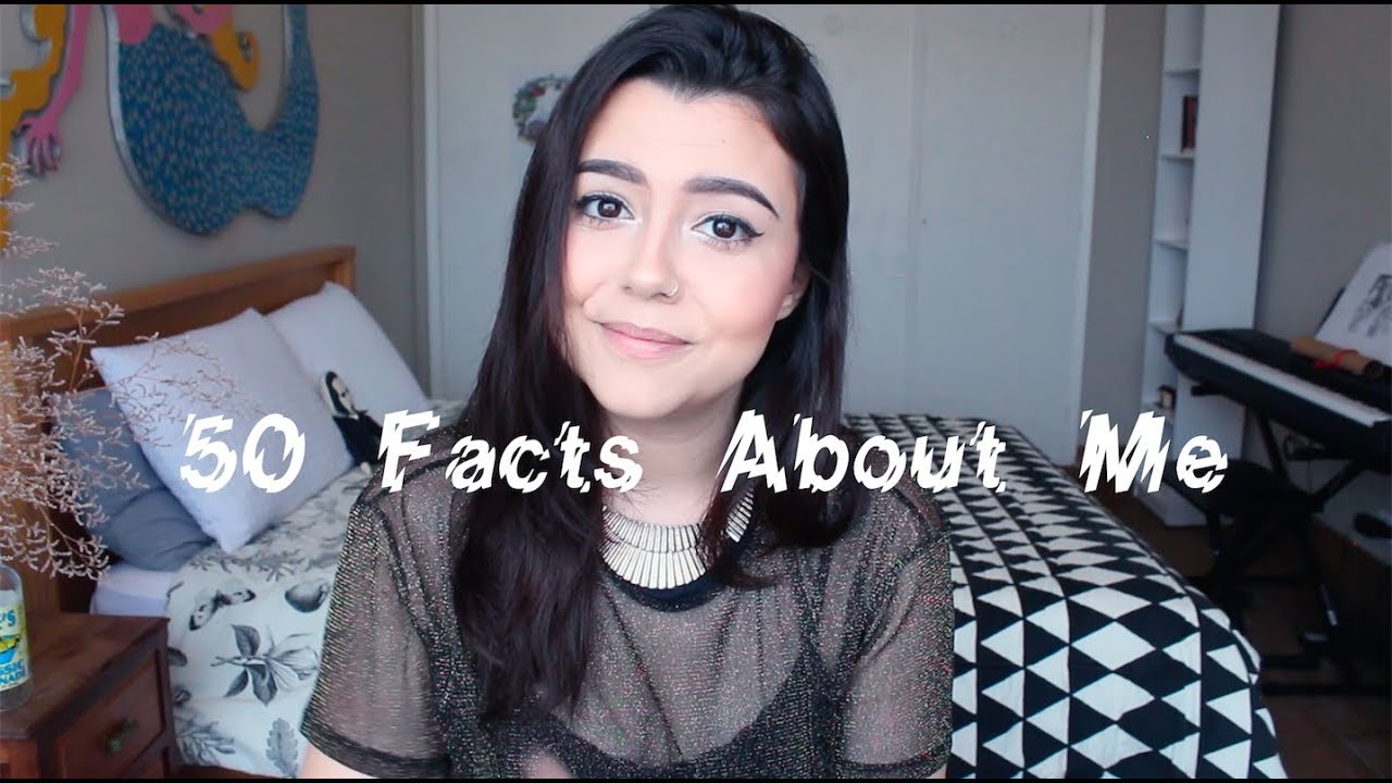 50 Facts About Me!