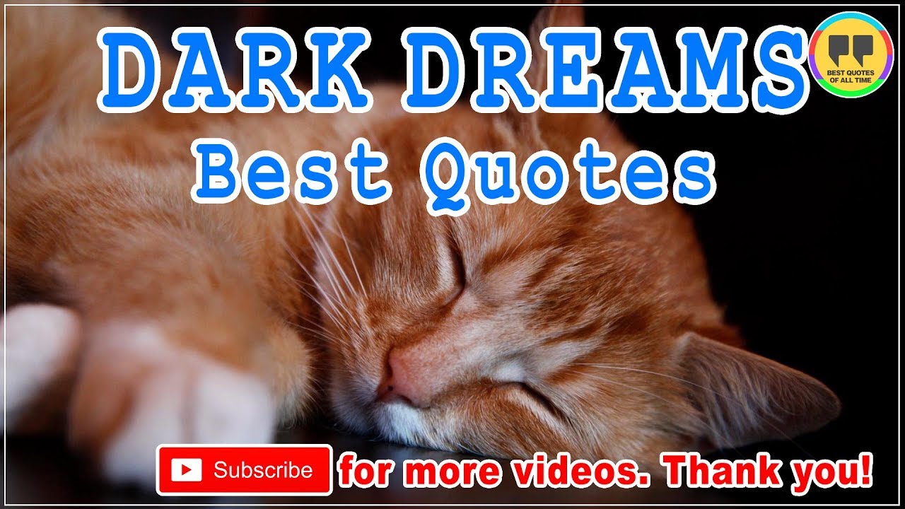 TOP 20 DARK DREAMS QUOTES - Best Dream Quotes