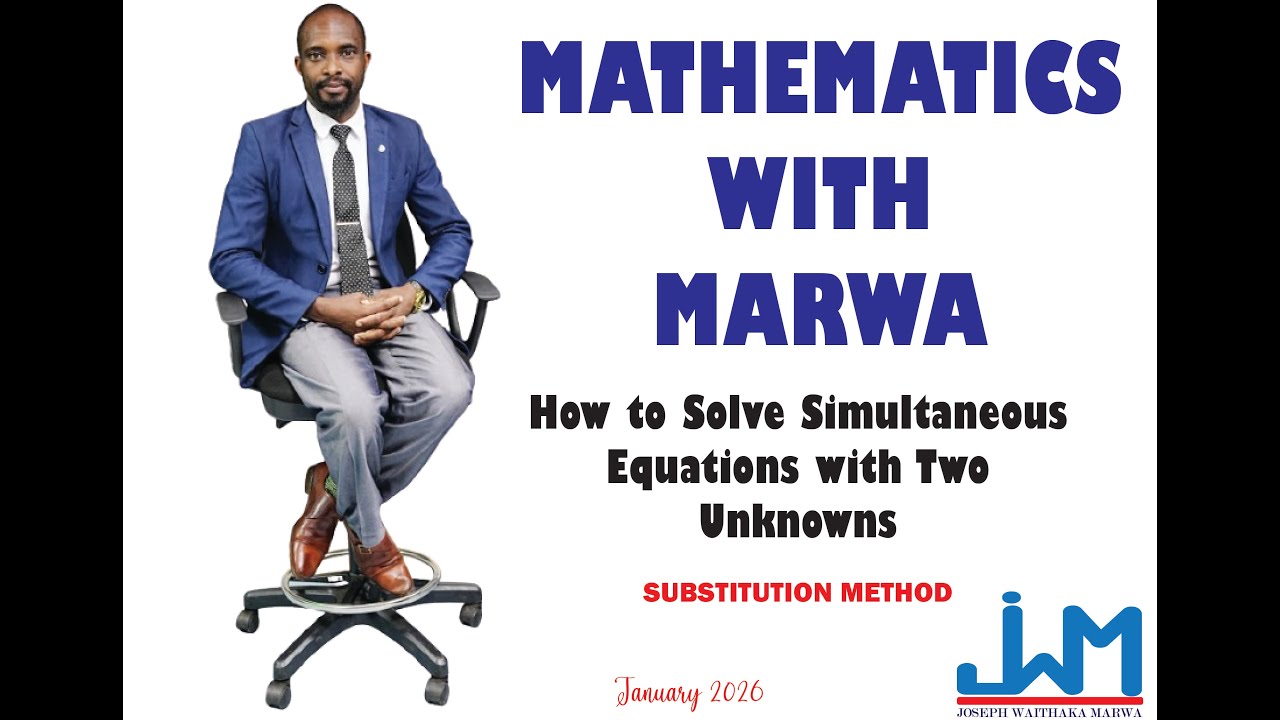 Maths With Marwa: How to Solve Simultaneous Equations With Two Unknowns (Substitution Method)