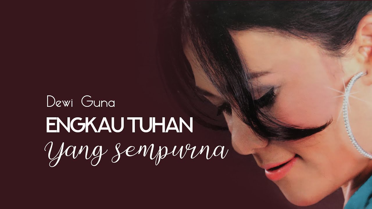 ENGKAU TUHAN YANG SEMPURNA - DEWI GUNA  | Blessing Songs Official