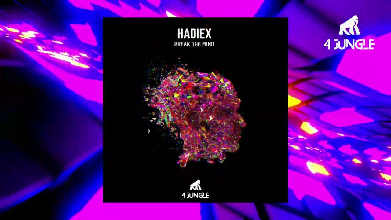 HADIEX - BREAK THE MIND