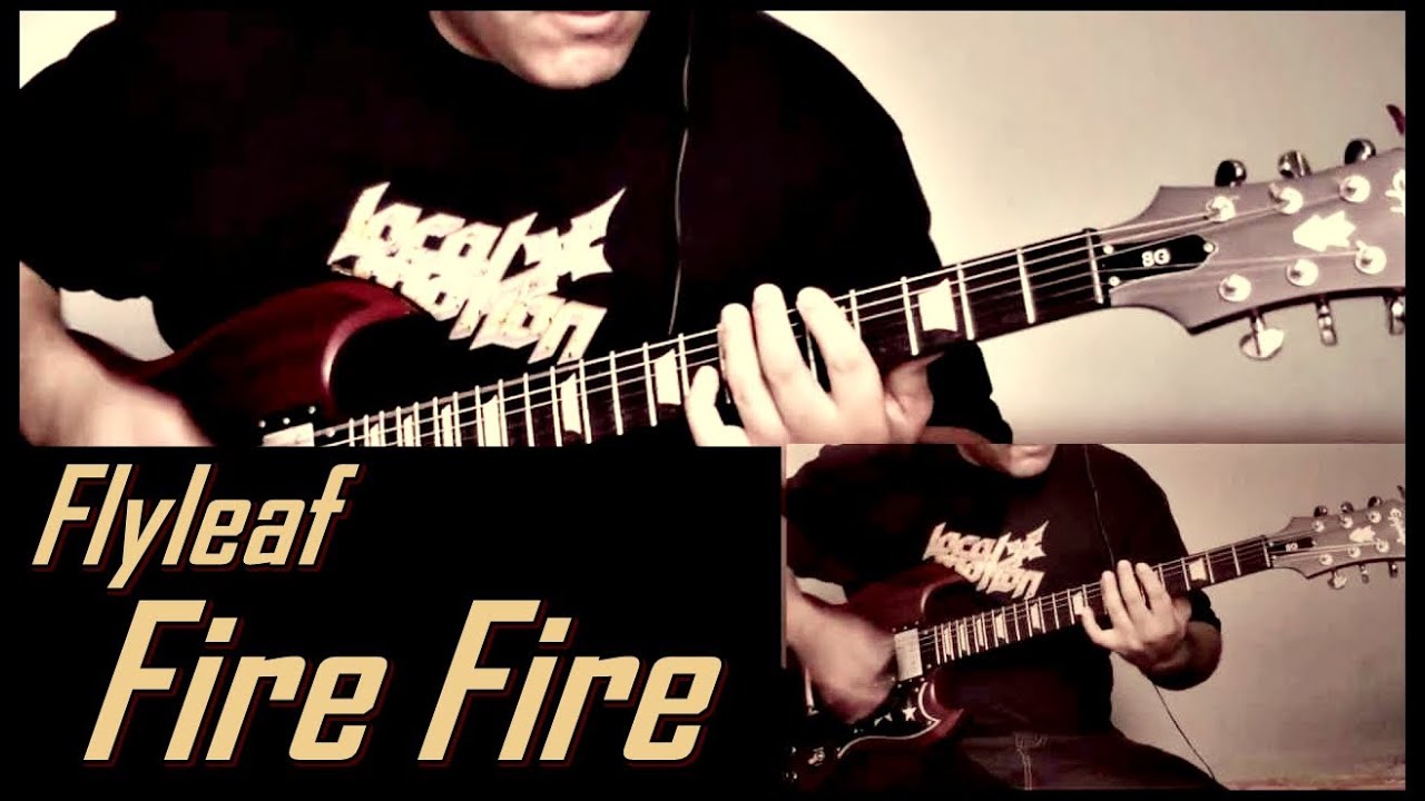 Flyleaf - Fire Fire (Guitar Cover)