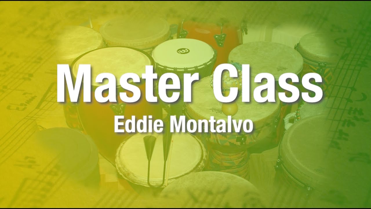 Eddie Montalvo Master Class