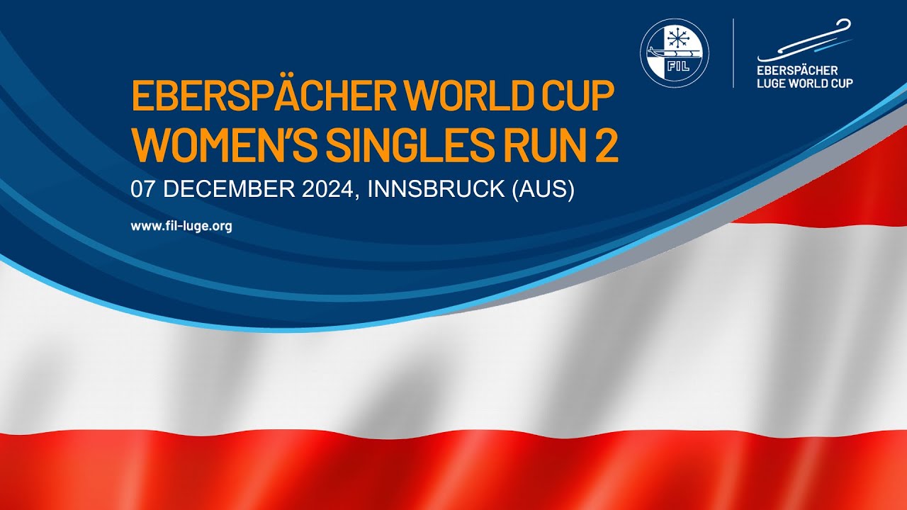 Women's Singles Run 2 | EBERSPÄCHER Luge World Cup - INNSBRUCK, AUSTRIA 🇦🇹