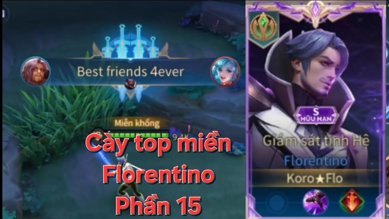 | Liên quân | Hành trình cày top miền Florentino | Phần 15 |