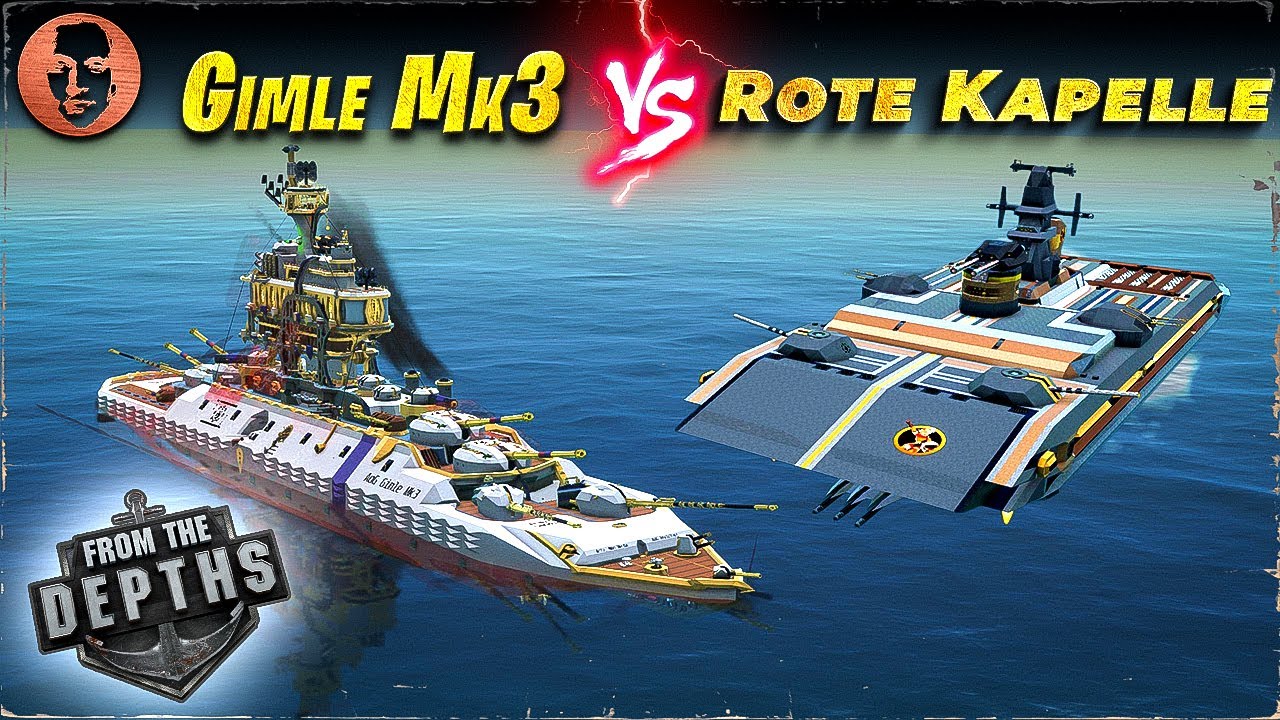 Gimle Mk3 vs. Rote Kapelle - From the Depths Battleship Battle