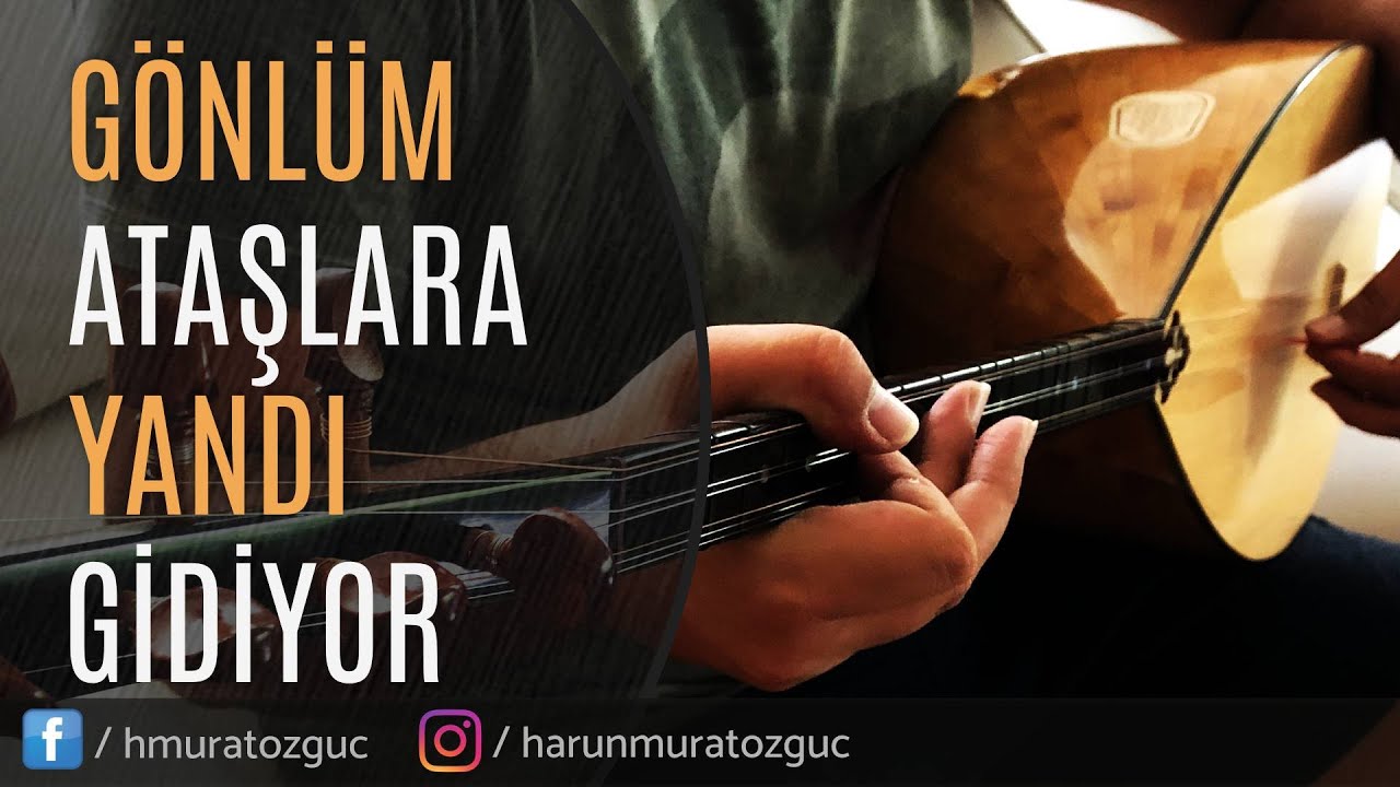 Gönlüm Ataşlara Yandı Gidiyor ~ (Bağlama Enstrümantal)