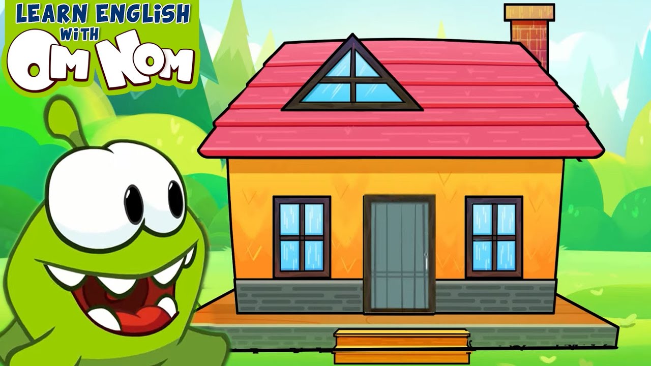 Learn With Om Nom | Let's Build The House with Om Nom | Kids Construction Videos