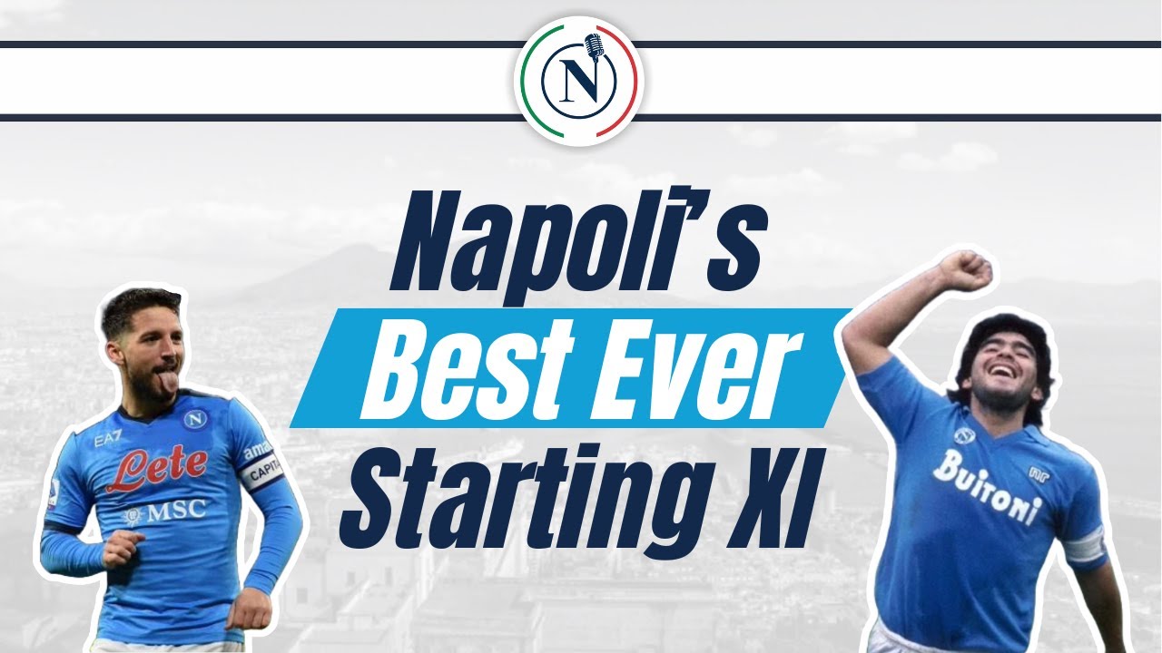 Napoli's Best Ever Starting XI