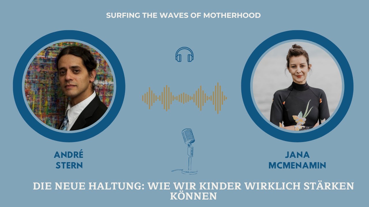 Die neue Haltung: Wie wir Kinder wirklich stärken können - mit André Stern