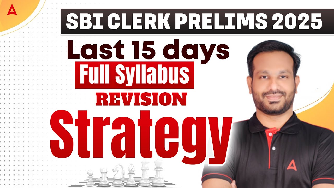 SBI Clerk Last 15 Days Strategy | How to Revise SBI Clerk Prelims Full Syllabus | By Arun Sir