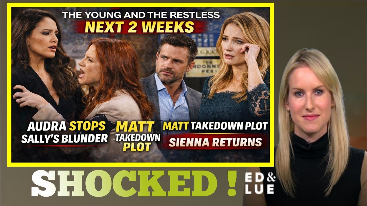 1MIN AGO!The Young and the Restless Next 2 Weeks: Audra Stops Sally’s Blunder, Matt Takedown Plot, 