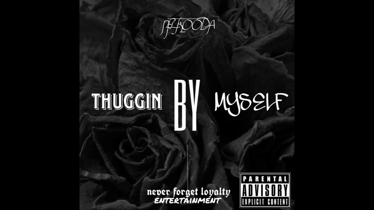 thuggin by myself (NFL KOODA)