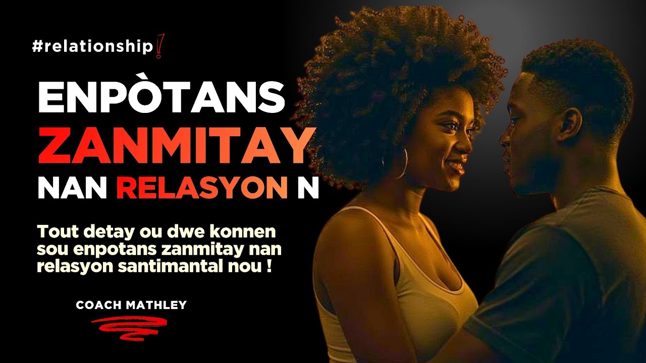 ENPÒTANS ZAMITAY NAN RELATION SATIMANTAL | San zanmitay, relasyon pa ka dire | Sa pèsonn p ap di w