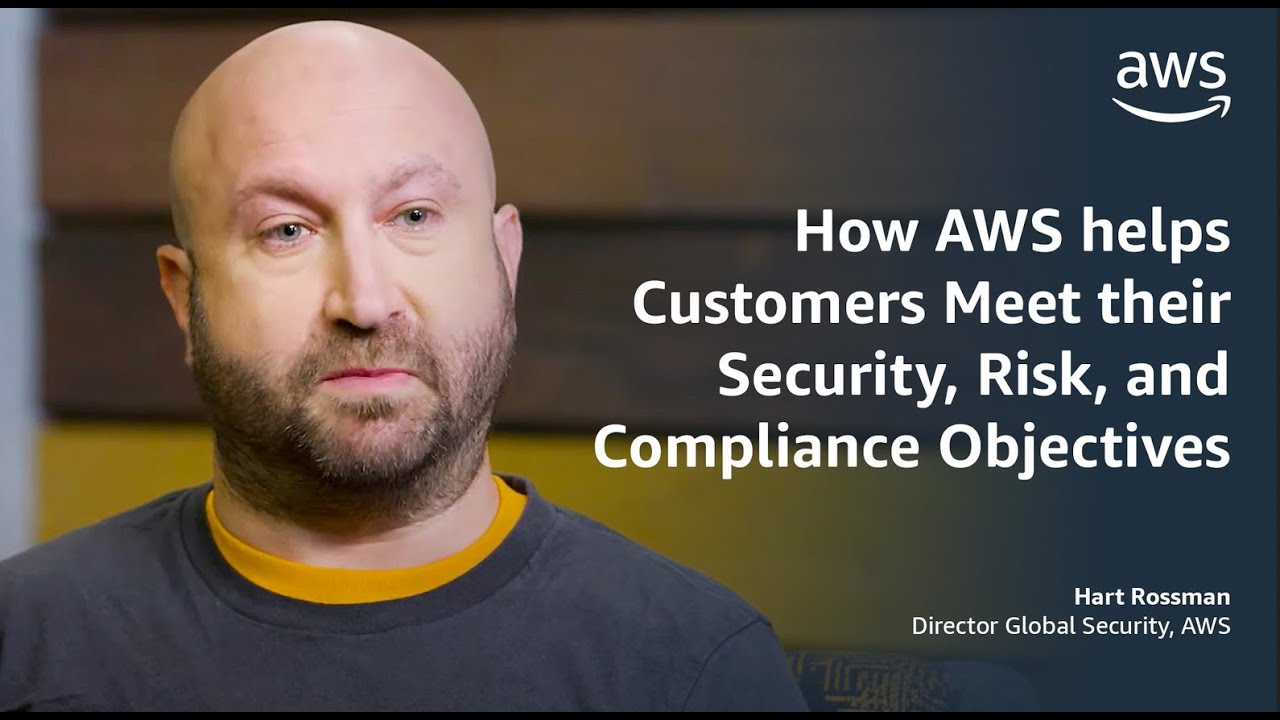 How AWS helps Customers Meet their Security, Risk, and Compliance Objectives