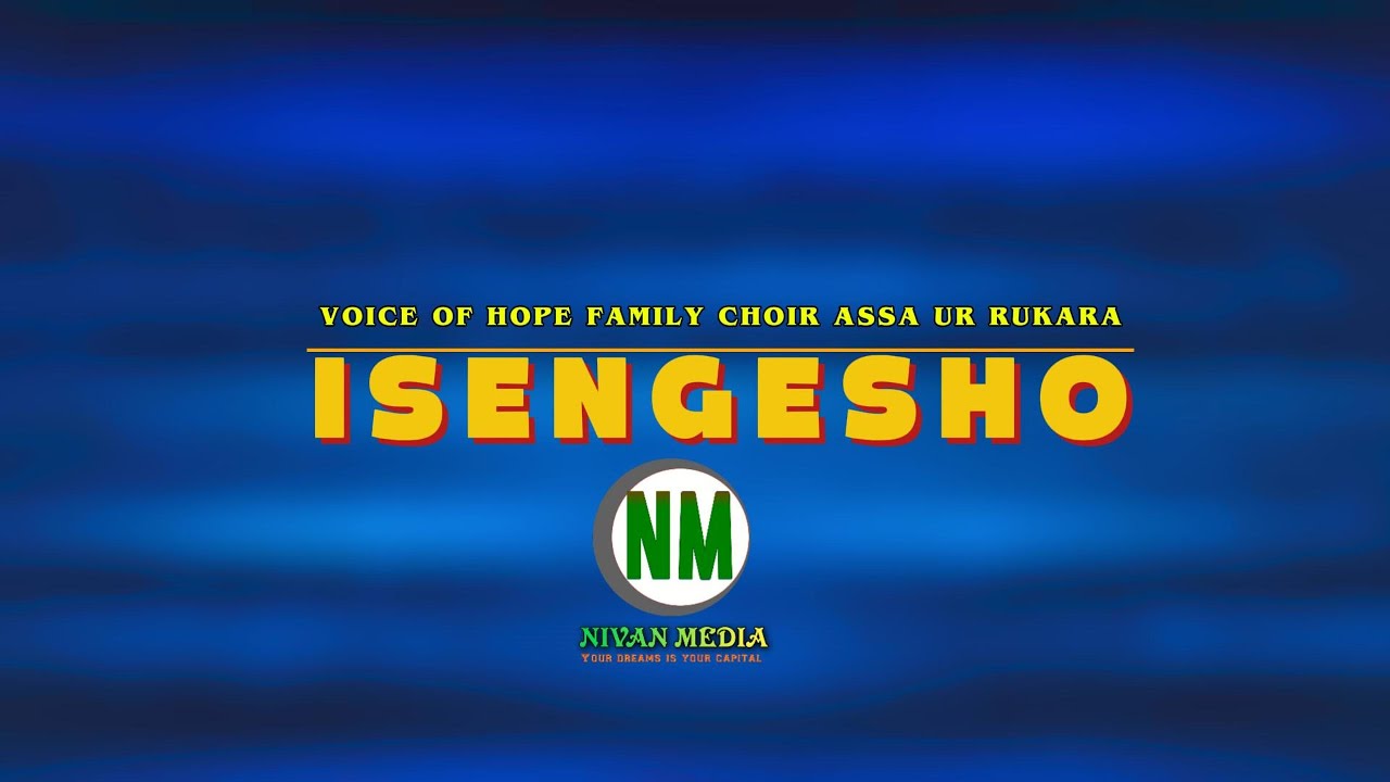 ISENGESHO | VOICE OF HOPE FAMILY CHOIR ASSA UR RUKARA | VIDEO LYRICS @niva-pro4024