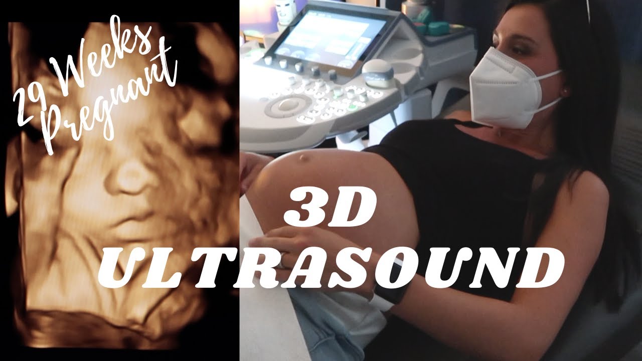 3D/4D Ultrasound-29 Weeks Pregnant