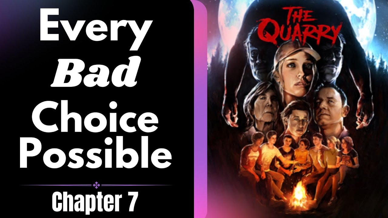 The Quarry - ALL BAD CHOICES! - Chapter 7