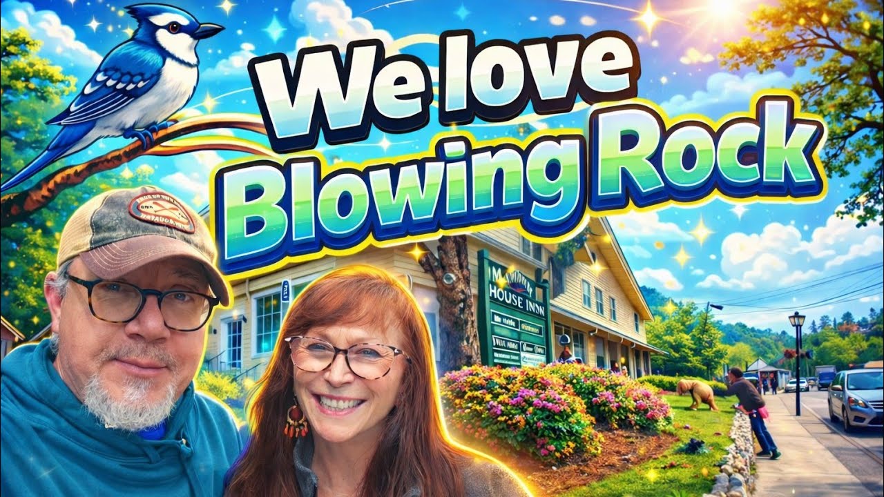 BLOWING ROCK: A GEM in the Blue Ridge Mountains