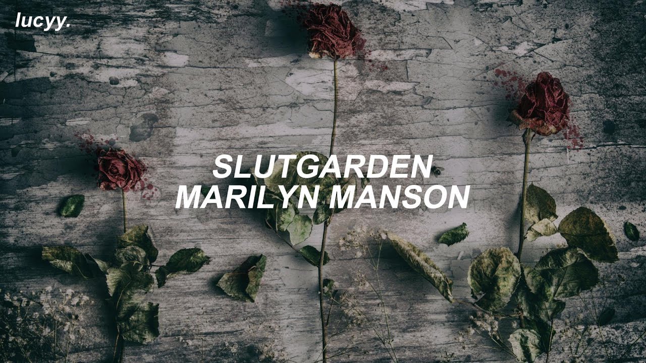 Slutgarden : Marilyn Manson (Spanish / English lyrics)