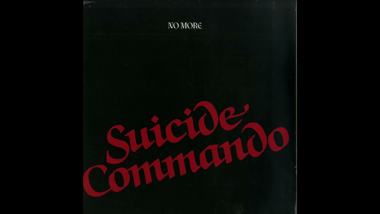 No More - Suicide Commando (1981)