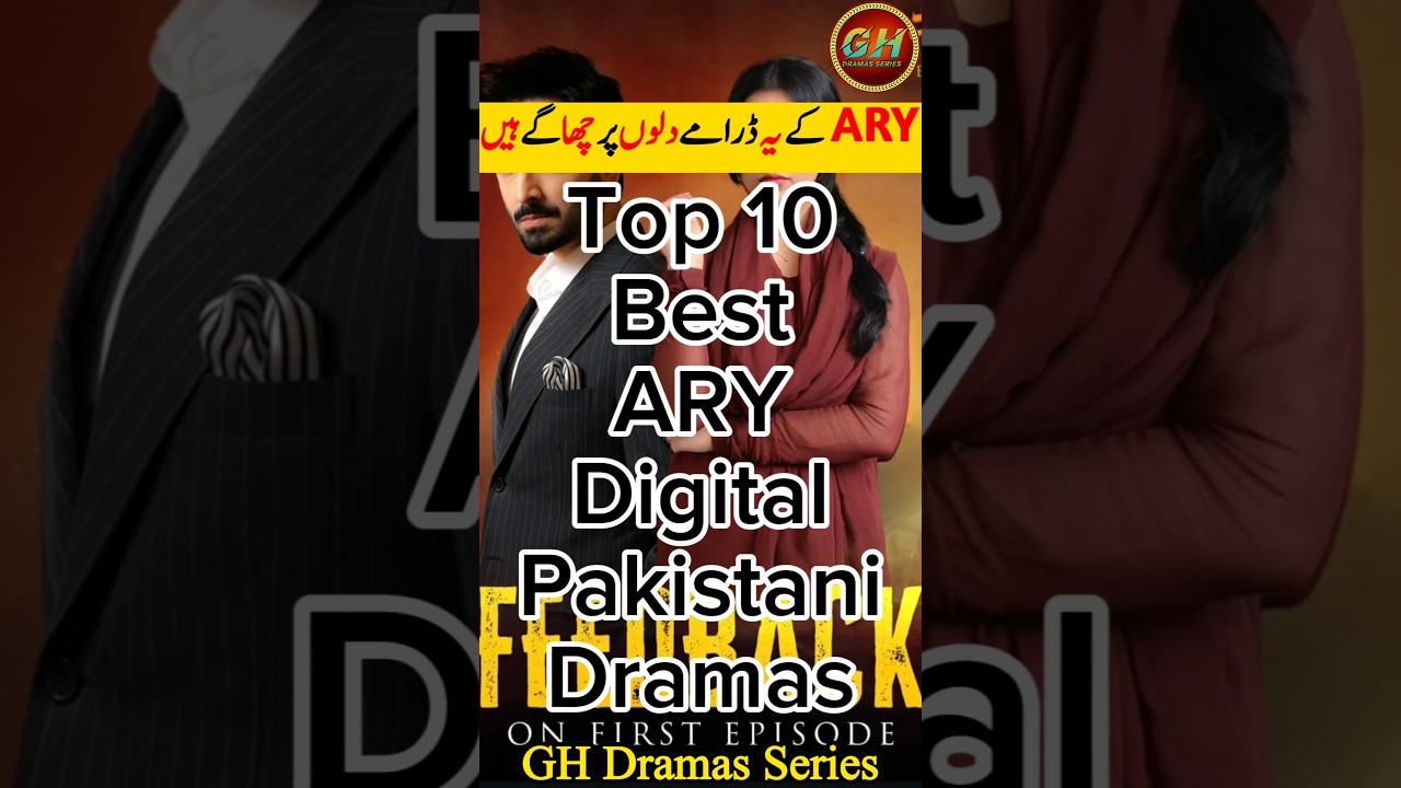 Top 10 ARY Dramas That Touched Millions of Hearts | Top 10 ARY Digital Dramas | GH Dramas Series