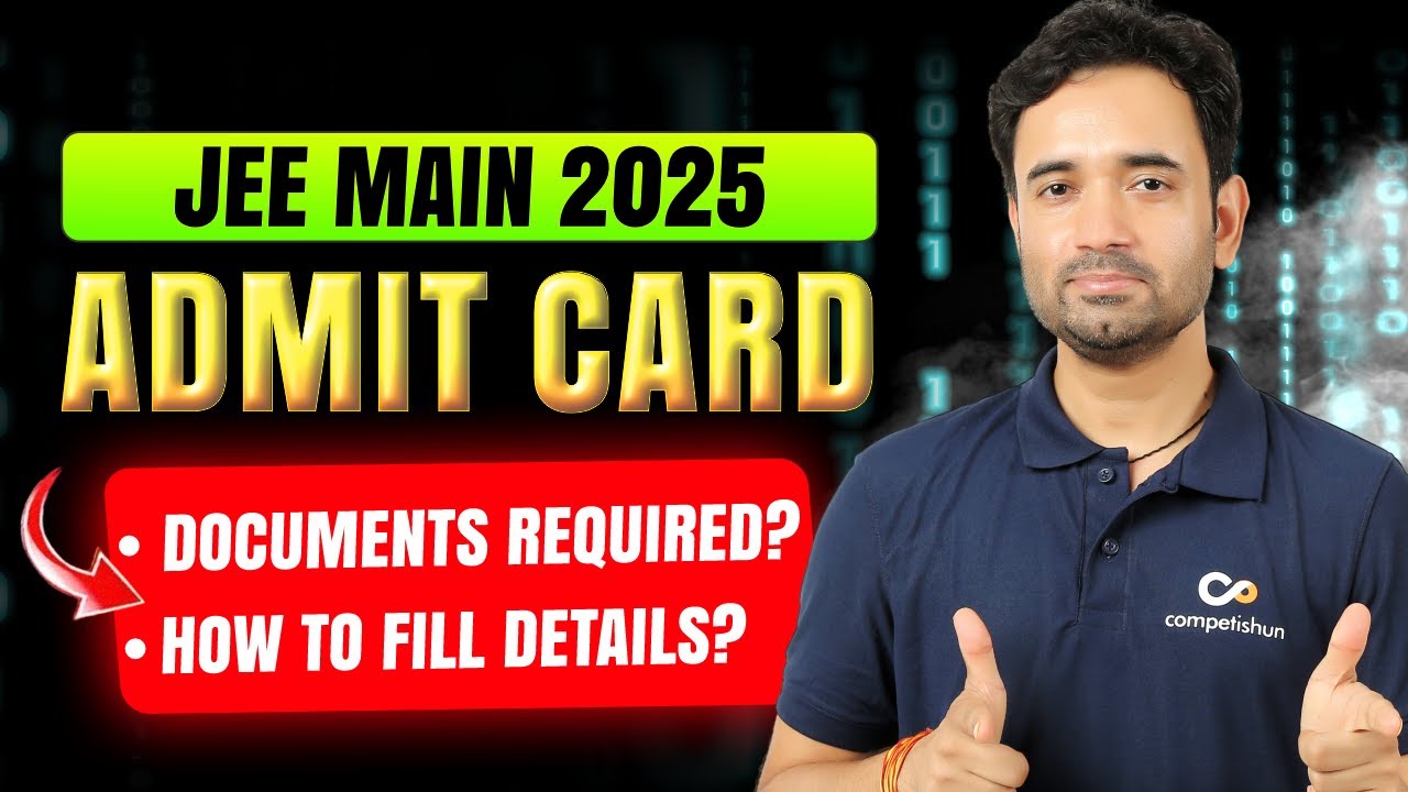 JEE Main 2025 Admit Card: Explained All IMPORTANT Instructions | Documents To Carry | ABJ Sir