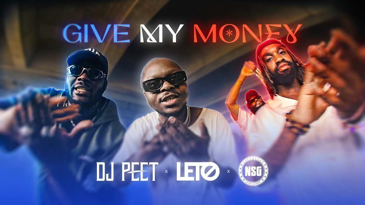 DJ Peet – Give My Money (ft. Leto & NSG)