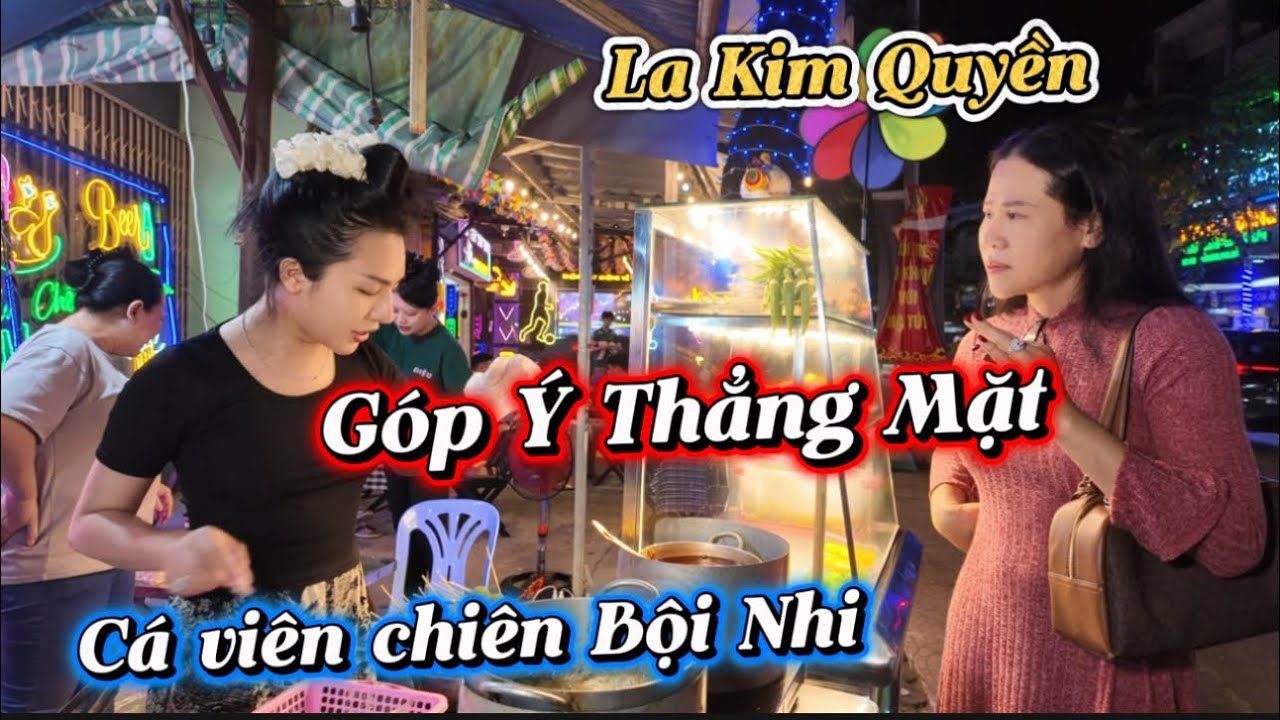 La Kim Quyền góp ý thẳng mặt cá viên chiên - Bội Nhi 