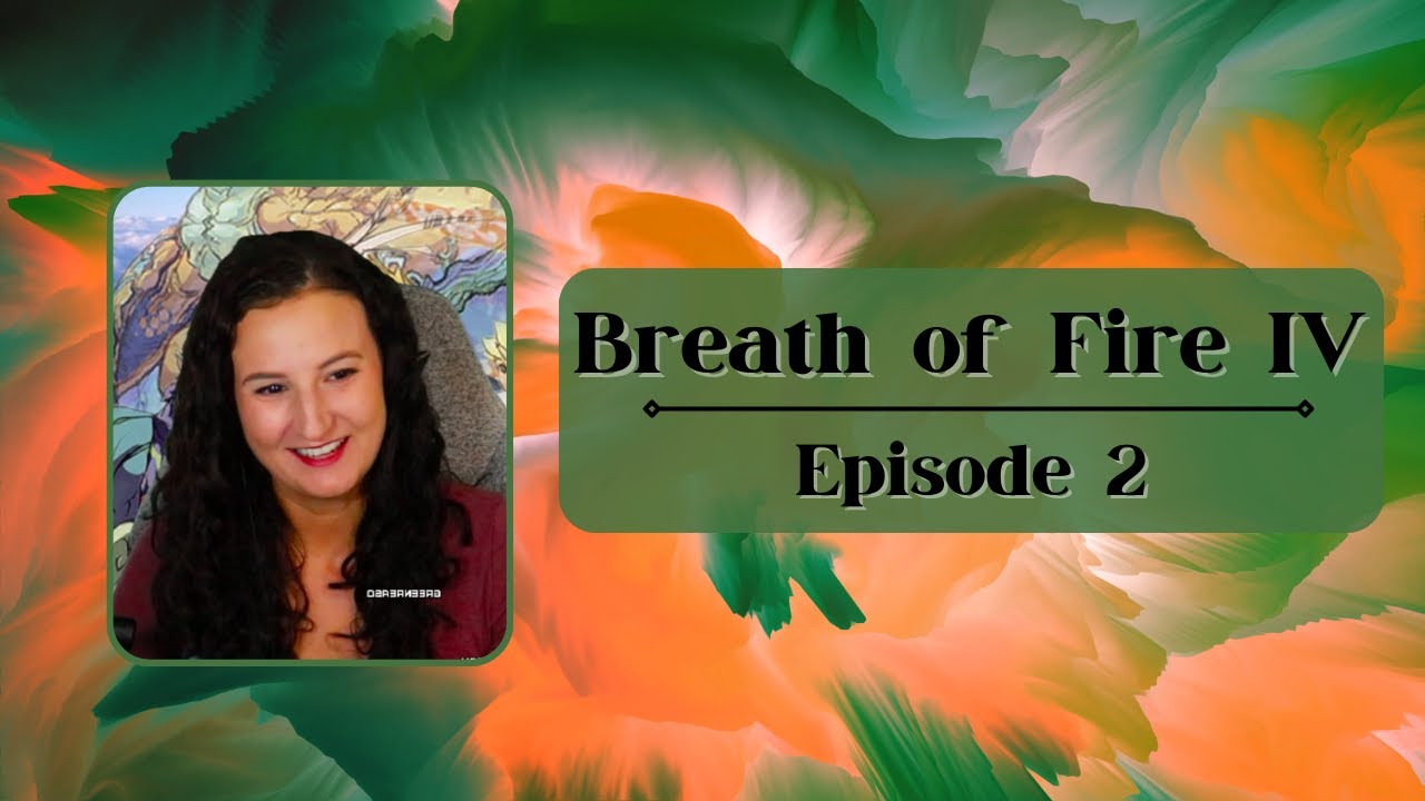 Breath of Fire IV | Episode 2 | First Playthrough