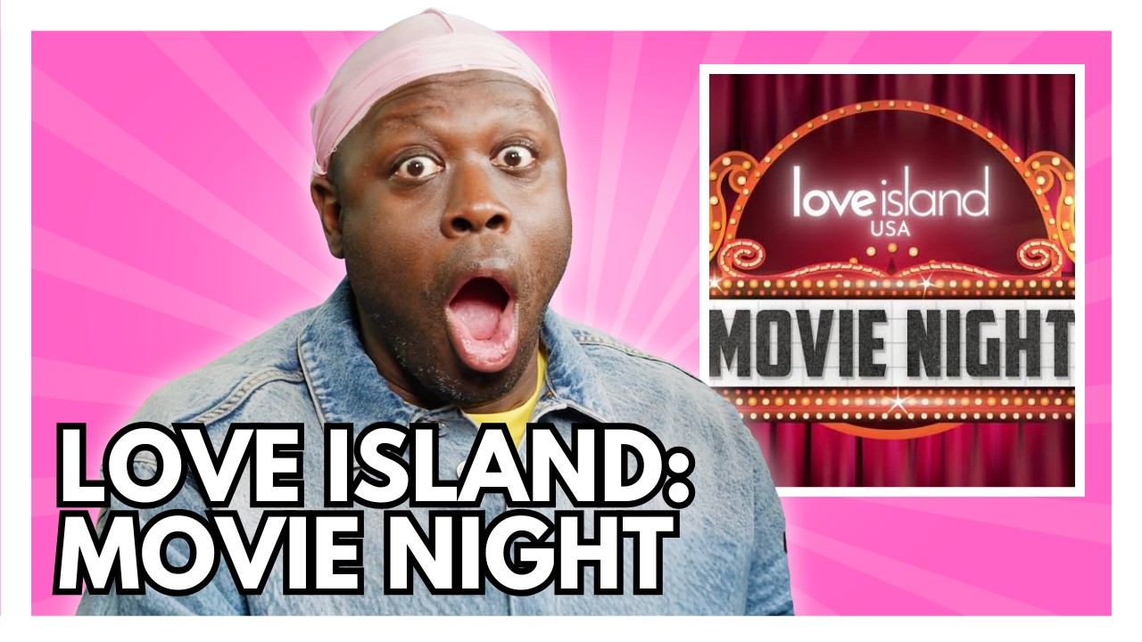I Finally Watched Love Island Movie Night | Bob The Drag Queen