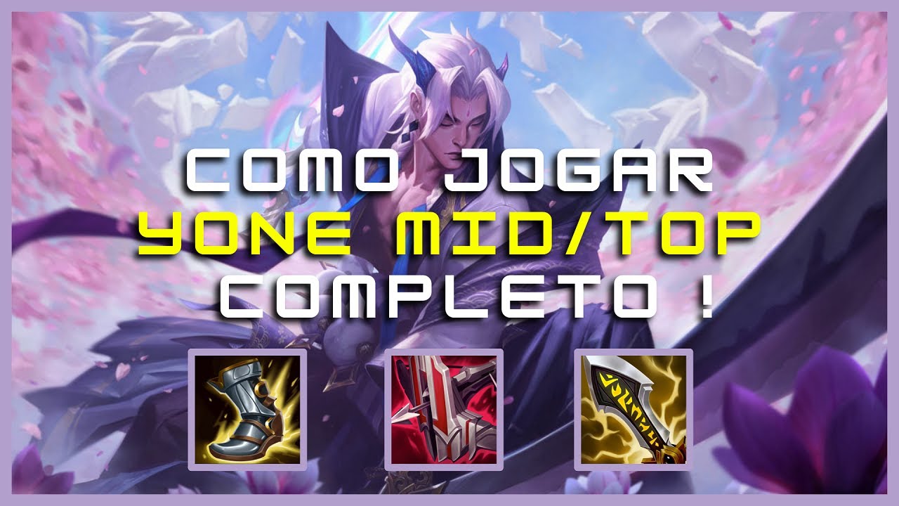 YONE: GAMEPLAY EXPLICATIVA COMO JOGAR DE YONE MID/TOP [INFÁLIVEL]