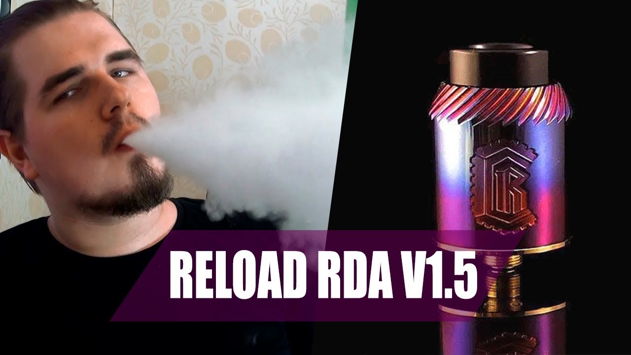 Обзор Reload RDA v1.5 | Самый честный обзор