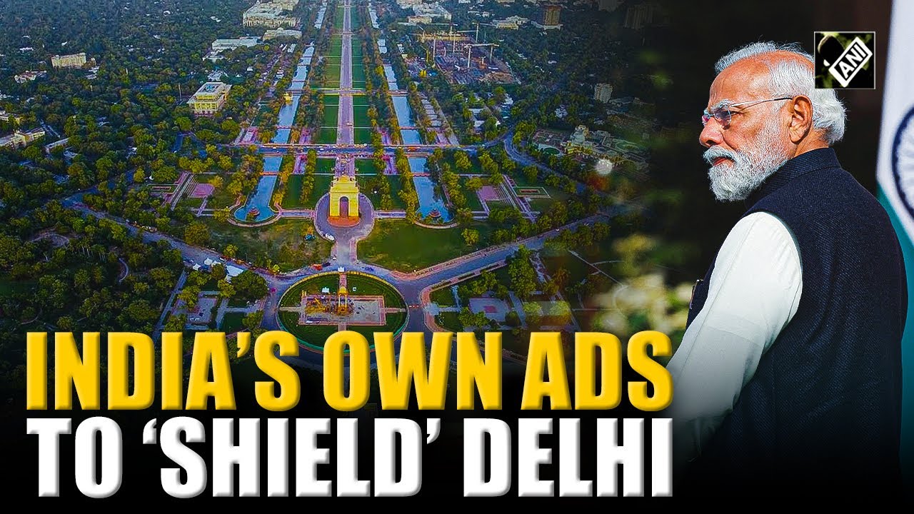 India to deploy indigenous air defence weapon system to protect Delhi from enemy aerial threats