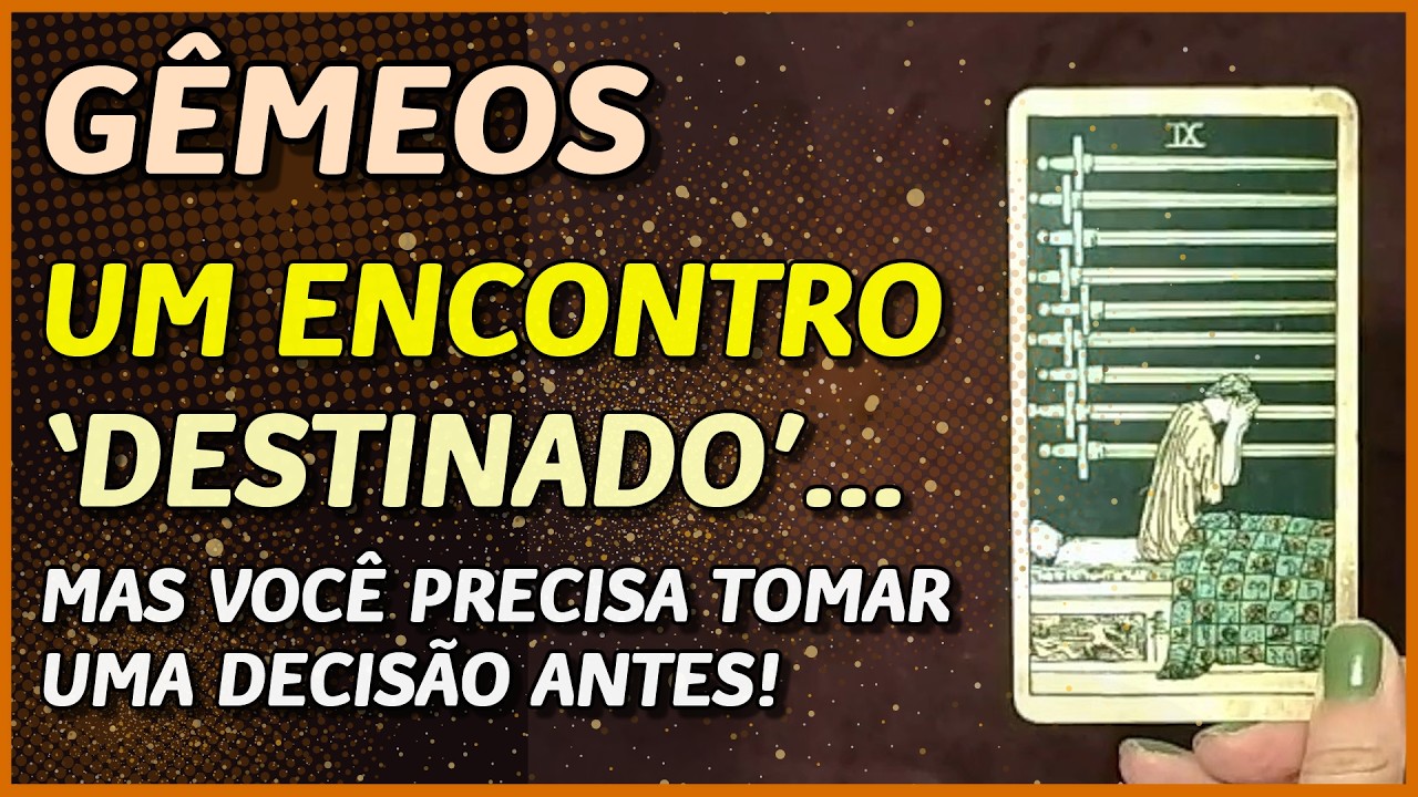 GÊMEOS ♊️ // 💖 UM ENCONTRO DESTINADO!💖 -MAS VOCÊ PRECISA TOMAR UMA DECISÃO ANTES 🙏⚖️