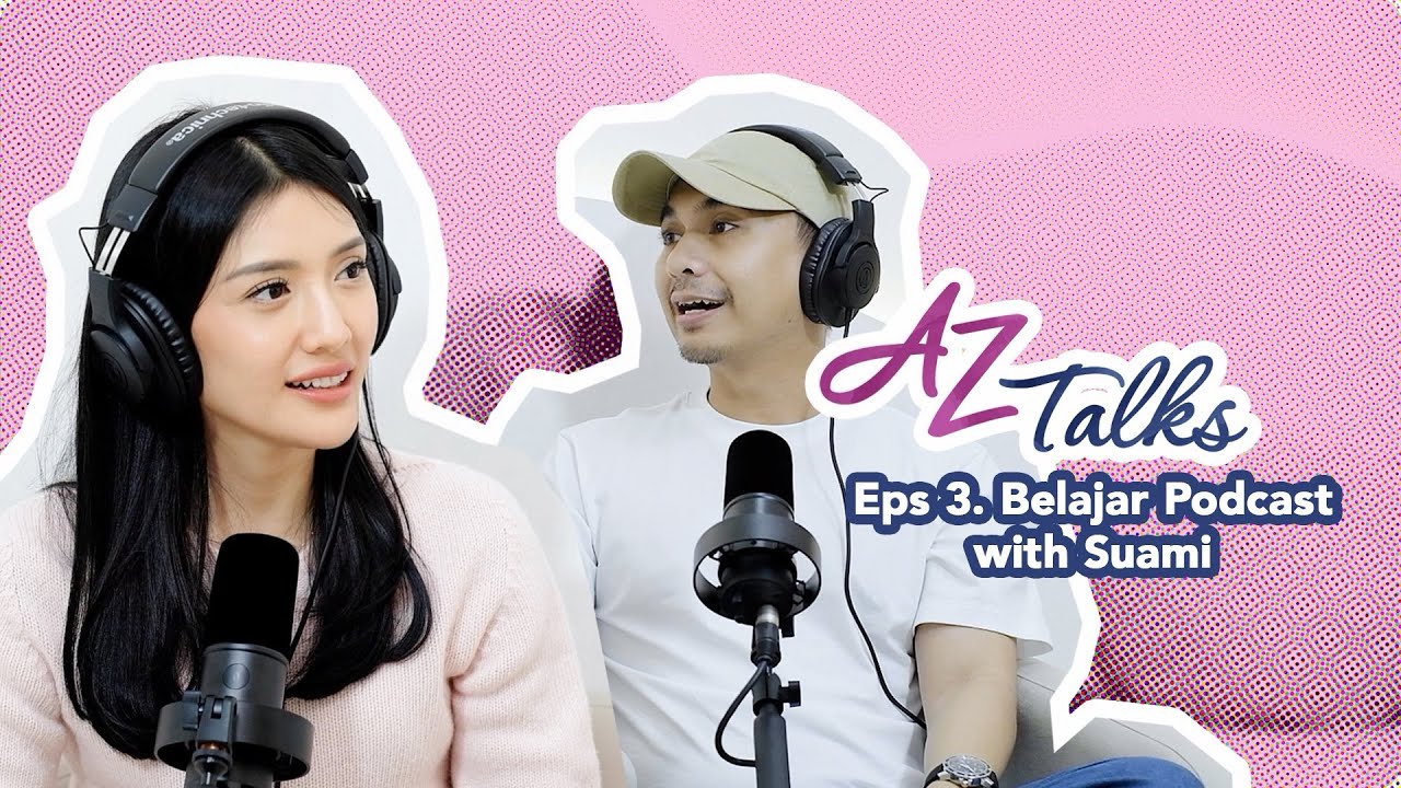 BELAJAR PODCAST SAMA BAPAK RADITYA DIKA!!🤭 AZtalks 3
