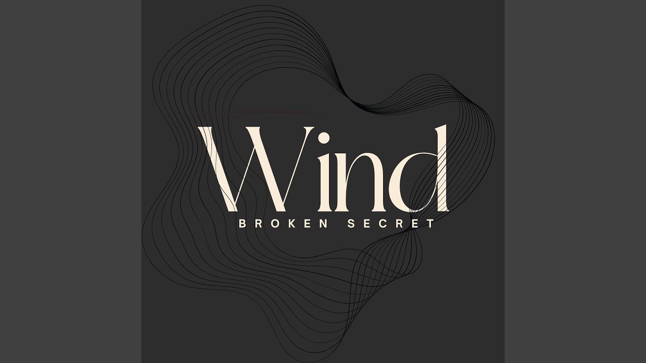 Wind Broken Secret