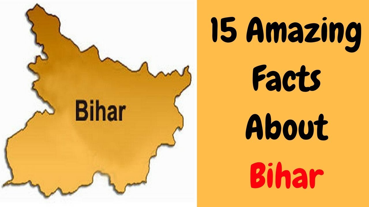 15 Amazing Facts About Bihar