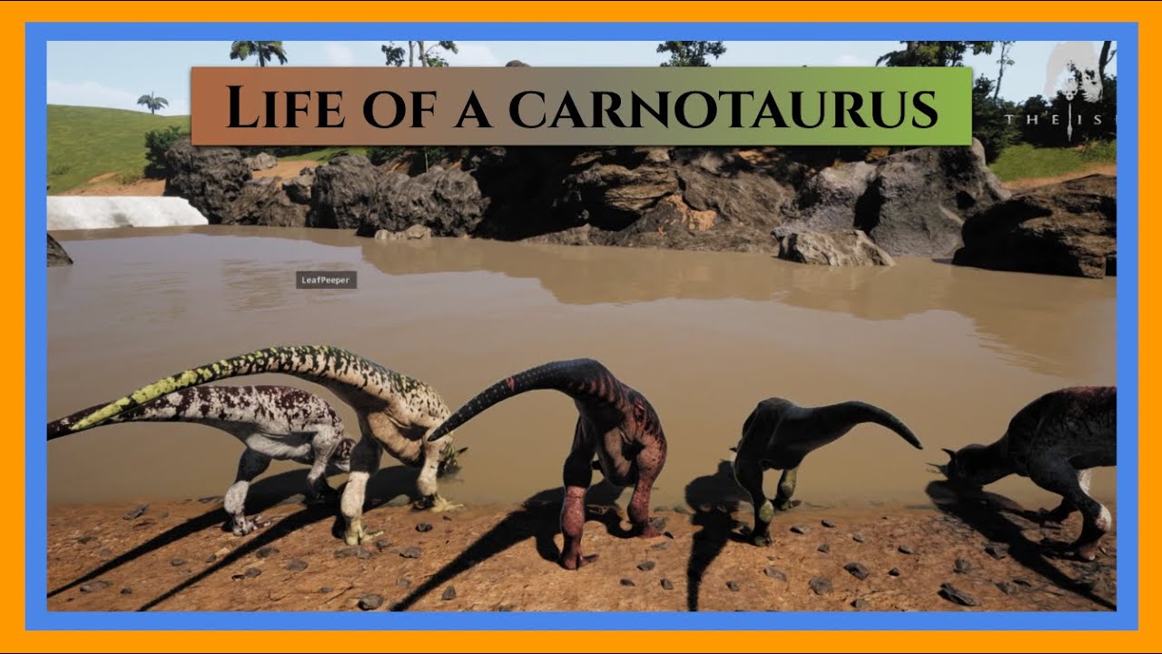 Life of a Carnotaurus ~ [The Isle Evrima]
