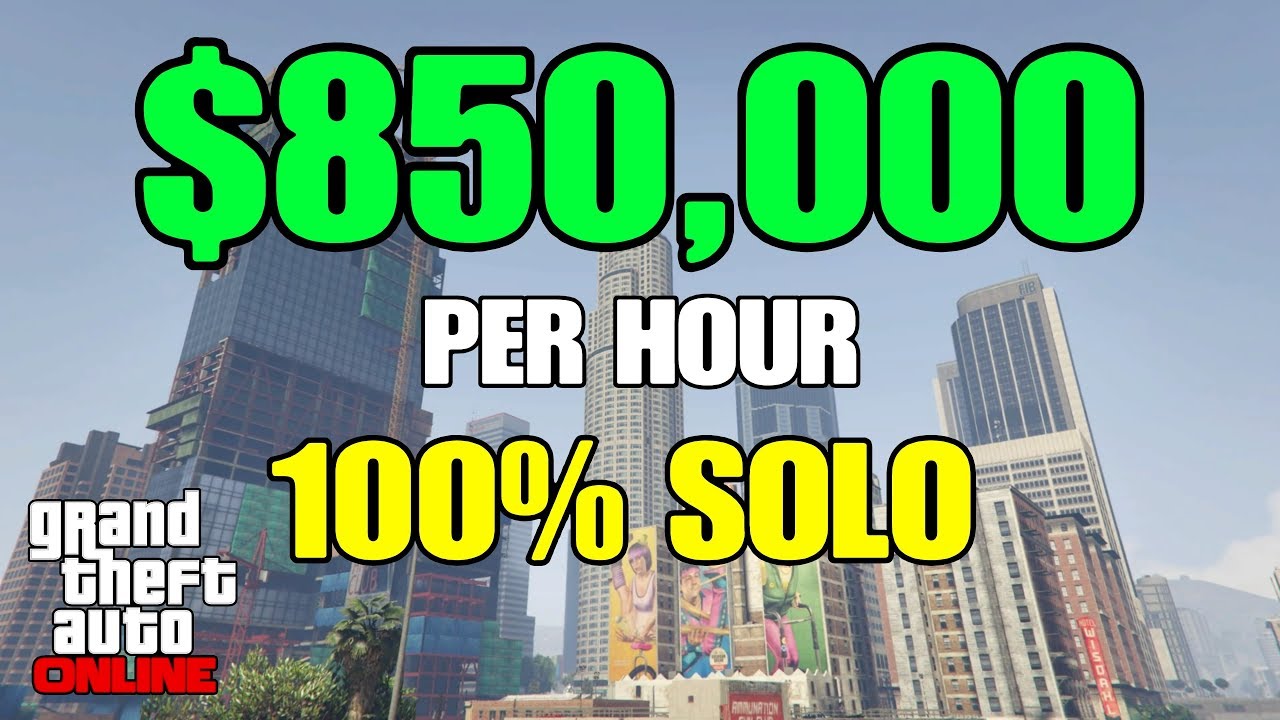 GTA ONLINE $850,000 PER HOUR 100% SOLO