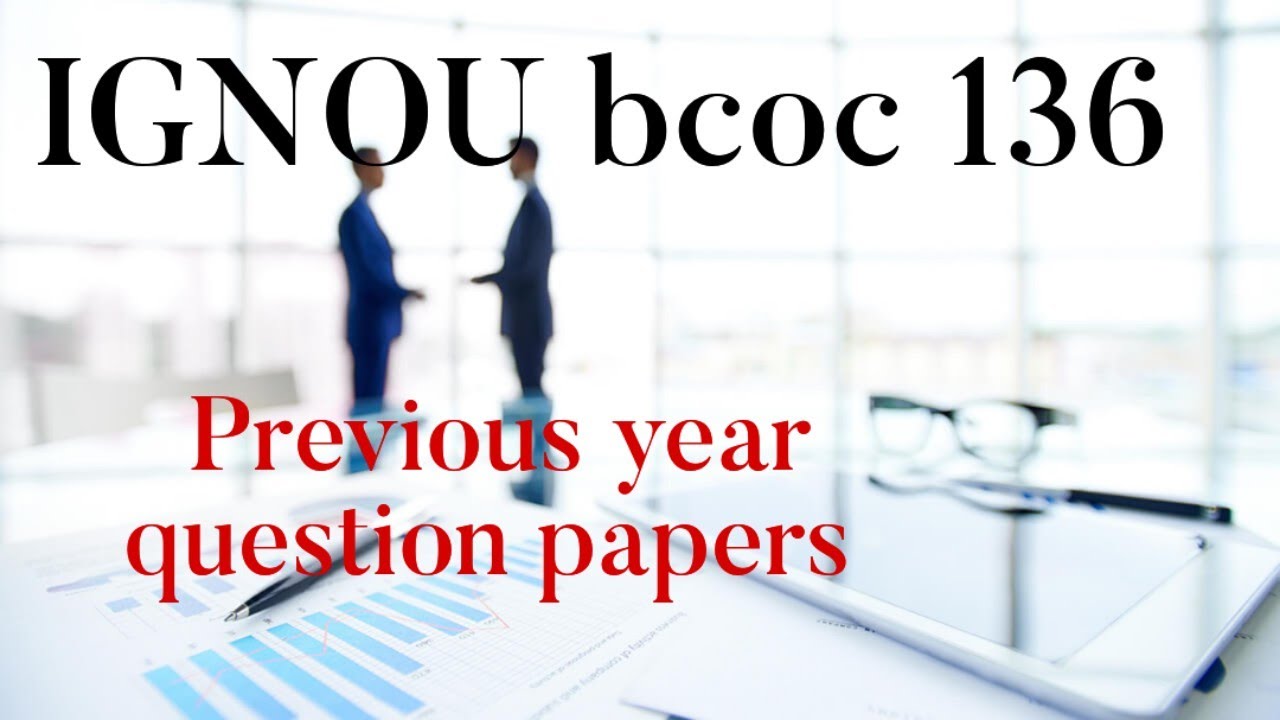 IGNOU bcoc 136 Previous year question papers