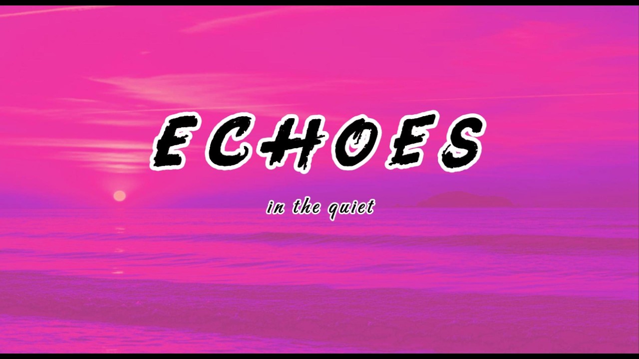 ZÚNAE–Echoes in the Quiet (Lyrics) 💔💔