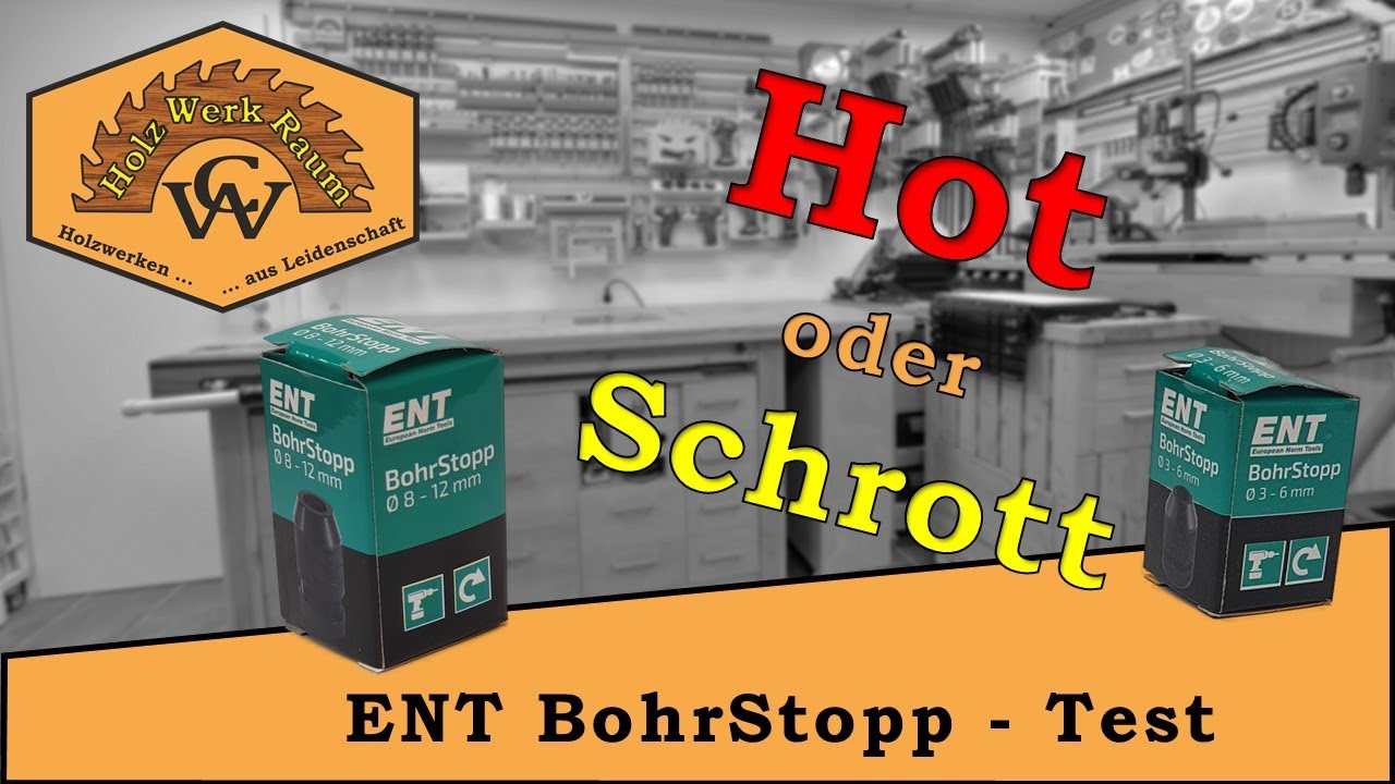 ENT – Bohrstopp │ Hot oder Schrott ???